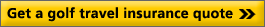 Get a golf travel insurance quote