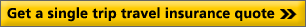 Get a single trip travel insurance quote