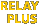 Relay plus