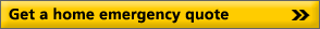 Get a home emergency response quote