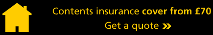 Contents Insurance from &pound;70 Get a quote