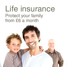 Life insurance. Protect your family from &pound;8 a month