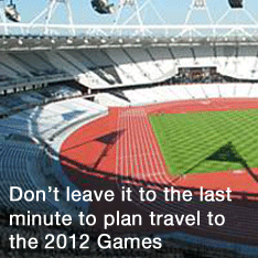 Going to the Games? Plan travel now