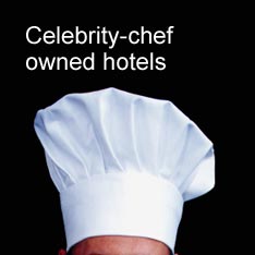 Celebrity-chef owned hotels
